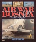 Book cover of Air War Bosnia - UN and NATO Airpower by RIPLEY, Tim